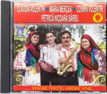 CD Claudia Volentir si Petrica Nicoara Sarbu Vreme trece 