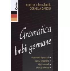 Gramatica limbii germane - Editia 2014 - Aurelia Calugarita Cornelia Danciu 