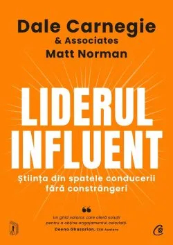 Liderul Influent - Dale Carnegie Matt Norman 