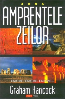 Amprentele zeilor - Graham Hancock 