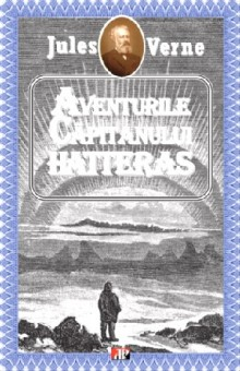 Aventurile capitanului Hatteras - Jules Verne 