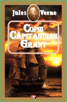 Copiii capitanului Grant - Jules Verne 