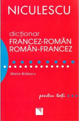 Dictionar francez-roman/roman-francez pentru toti 50.000 de cuvinte si expresii - Maria Braescu 