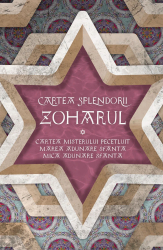 Zoharul - Cartea Splendorii - Cartea Misterului Pecetluit Marea Adunare Sfanta si Mica Adunare Sfanta 