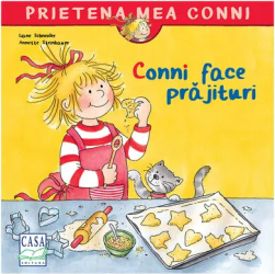 Conni face prajituri - Liane Schneider Annette Steinhauer 