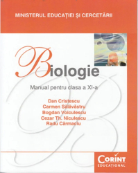 Manual Clasa a XI-a. Biologie - Dan Cristescu Carmen Salavastru Bogdan Voiculescu Cezar Niculescu Radu Carmaciu 
