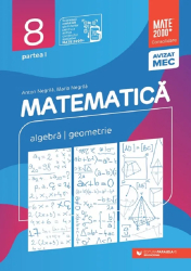 Matematica Algebra geometrie Clasa a VIII-a partea I Mate 2000 Consolidare Editia a XIV-a 2025 -2026 Anton Negrila 