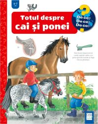 Totul despre cai si ponei De ce 4-7 ani Andrea Erne Irmgard Eberhard 