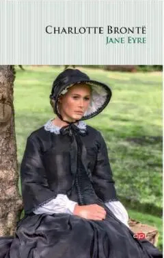 Jane Eyre. Charlotte Bronte. Carte Pentru Toti. Vol.47 