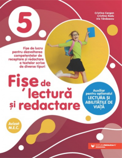 Fise De Lectura Si Redactare - Clasa 5 - Cristina Cergan Cristina Radu Iris Tanasescu 