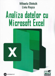 Analiza datelor cu microsoft excel - mihaela oleksik liviu rosca 