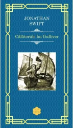 Calatoriile lui Gulliver - Jonathan Swift editia 2022 