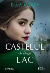 Castelul de langa lac Ella Carey 