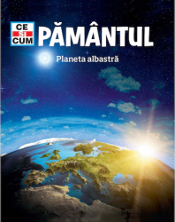 Ce si cum. Pamantul. Planeta albastra Karl Urban 