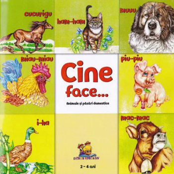 Cine face... Animale si pasari domestice Dorin Bujdei 