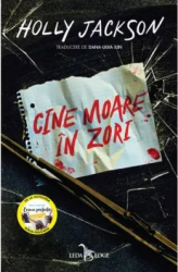 Cine moare in zori - Holly Jackson editia 2023 