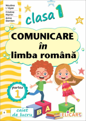 Comunicare in limba romana Clasa I Semestrul I E Dupa manualele ME 2023 editurile EDP Edu Ars Libri Booklet Corint-autori Andrei&Bala 