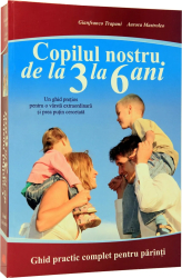 Copilul nostru de la 3 la 6 ani - Gianfranco Trapani Aurora Mastroleo 