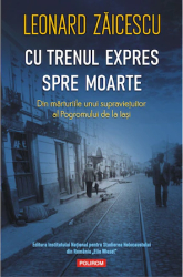 Cu trenul expres spre moarte Leonard Zicescu 