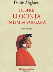 Despre elocinta n limba vulgara Dante Alighieri 