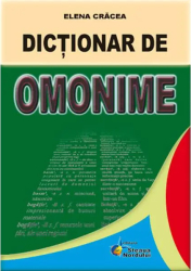 Dictionar de omonime - elena cracea 