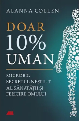 Doar 10 uman Alanna Collen 