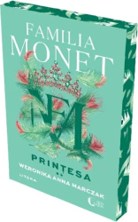 Familia Monet. Printesa. Partea 2 - Weronika Anna Marczak 