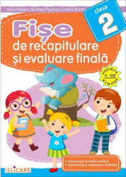 Fise de recapitulare si evaluare finala - clasa 2 - arina damian nicoleta popescu cristina martin 