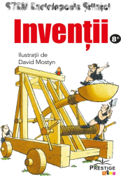 Inventii. Enciclopedia stiintei STEM 