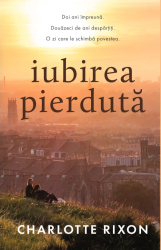Iubirea pierduta Charlotte Rixon 