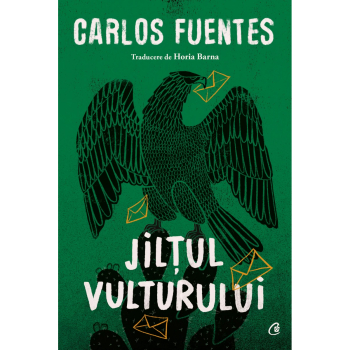 Jiltul vulturului. Ed a II a Carlos Fuentes 