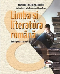 Limba si literatura romana. Manual pentru clasa a VIII-a - Mariana NorelPetru BucurenciuMihaela Dragu 