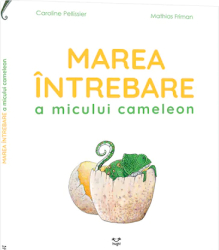 Marea intrebare a micului cameleon 