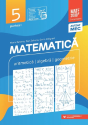 Matematica Aritmetica algebra geometrie Clasa a V-a partea I Mate 2000 Consolidare Editia a XIV-a 2025 -2026 Dan Zaharia 
