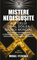 Mistere Nedeslusite Ale Celui De-al Doilea Razboi Mondial - Michael Fitzgerald 