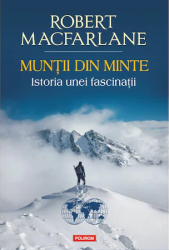 Muntii din minte Robert Macfarlane 