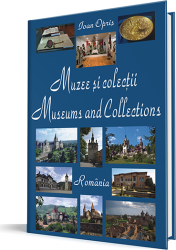 Muzee si colectii/ Museums and collections Ioan Opris 