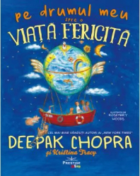 Pe drumul meu spre o viata fericita Deepak Chopra 