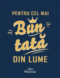 Pentru cel mai bun tata din lume - Prestige 