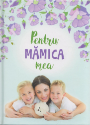 Pentru mamica mea 1 