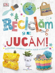 Reciclam si ne jucam 