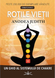 Rotile Vietii - Anodea Judith 