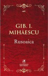 Rusoaica - Gib I. Mihaescu ed 2019 