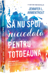 Sa nu spui niciodata pentru totdeauna - Jennifer L. Armentrout 