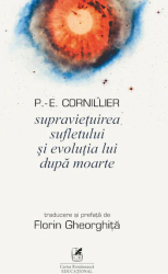 Supravietuirea sufletului si evolutia lui dupa moarte 