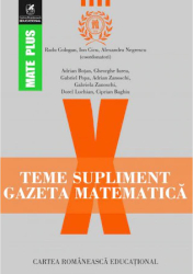 Teme supliment gazeta matematica clasa a X-a Radu Gologan Ion Cicu Alexandru Negrescu Coord 