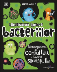 Uimitoarea lume a bacteriilor - Steve Mould 