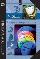 Visele. Intelegerea Si Interpretarea Viselor 