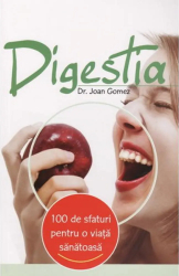 100 de sfaturi Digestia - Joan Gomez 