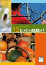12 luni in gradina - Karl Ploberger 